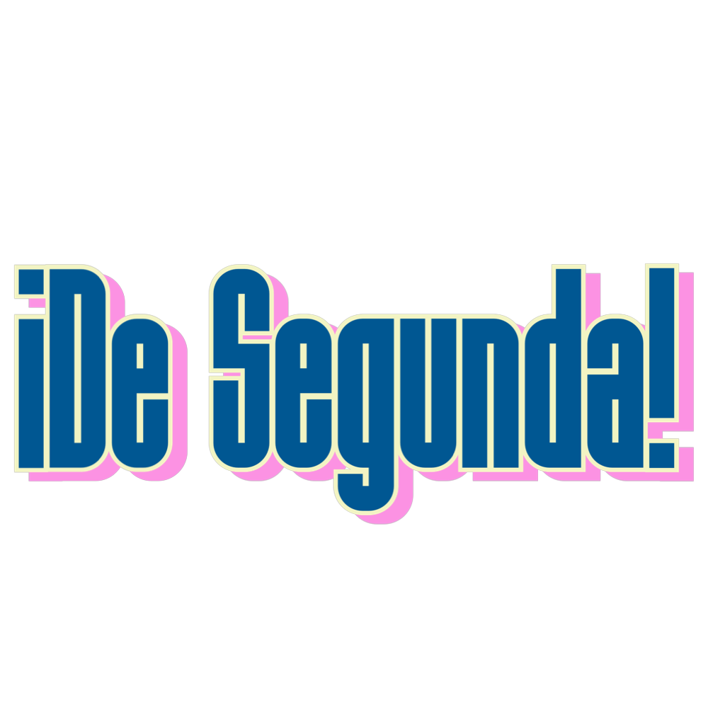 ¡De Segunda!